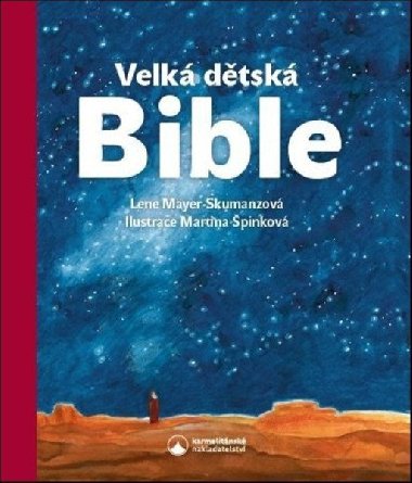 Velk dtsk Bible - Lene Mayer-Skumanzov