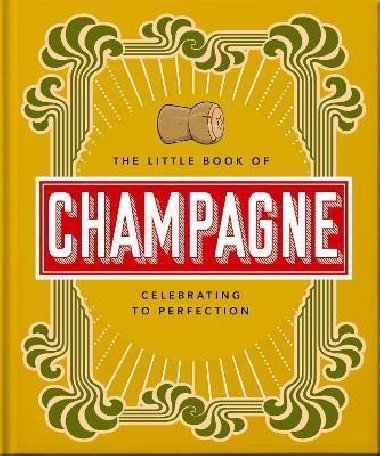 The Little Book of Champagne - Orange Hippo!, Orange Hippo!