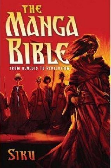 The Manga Bible : From Genesis to Revelation - Siku