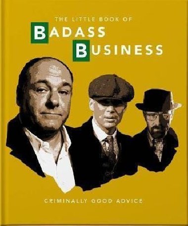 The Little Book of Badass Business - Orange Hippo!