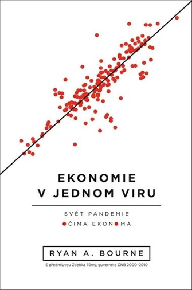 Ekonomie v jednom viru - vod do ekonomickho uvaovn za as COVID-19 - Ryan Bourne