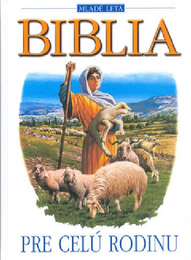 BIBLIA PRE CEL RODINU - David Christie-Murray; Andrew Wheatcroft