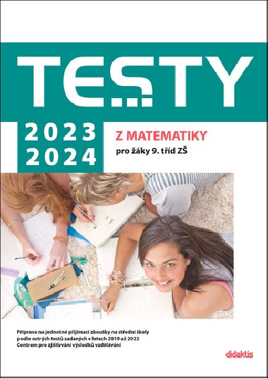 Testy 2023-2024 z matematiky pro ky 9. td Z - Magda Krlov; Ivana Ondrkov; Alena Filipukov; Hana Hedbvn; Hana Likov