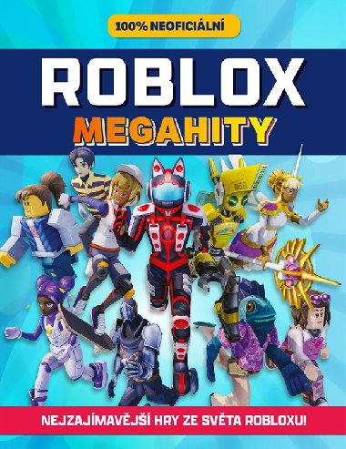 Roblox 100% neoficiln - Megahity - Kolektiv