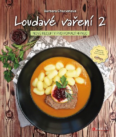 Loudav vaen 2: Nov recepty pro pomal hrnec - Barbora Charvtov