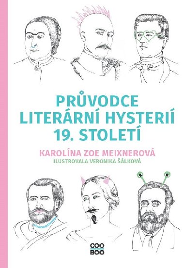 Prvodce literrn hysteri 19. stolet - Karolna Meixnerov