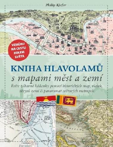 Kniha hlavolam s mapami mst a zem - Kiefer Philip