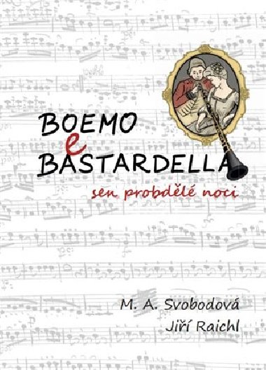 Boemo e Bastardella - sen probdl noci - Ji Raichl,M. A. Svobodov