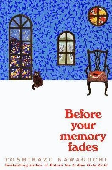 Before Your Memory Fades - Kawaguchi Toshikazu