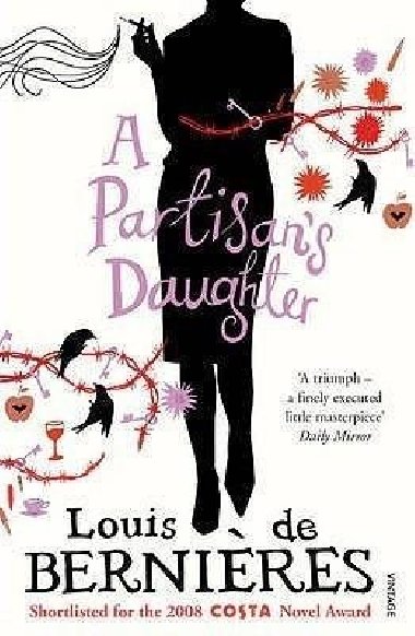 A Partisan´s Daughter - de Bernieres Louis