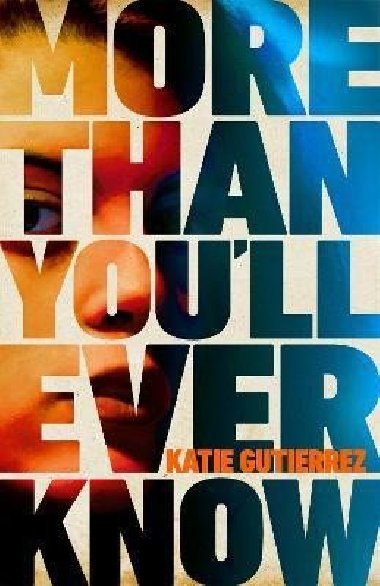 More Than Youll Ever Know - Gutierrez Katie