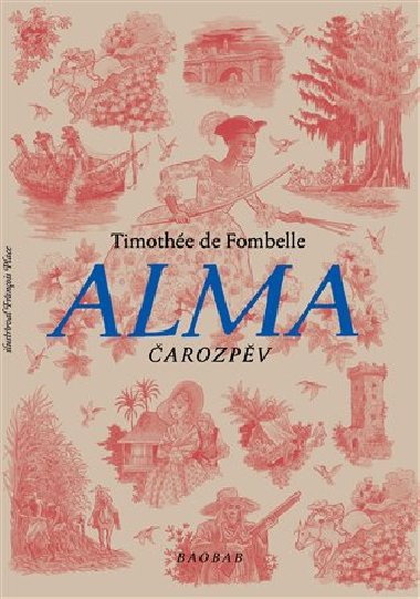 Alma. arozpv - Timothe de Fombelle