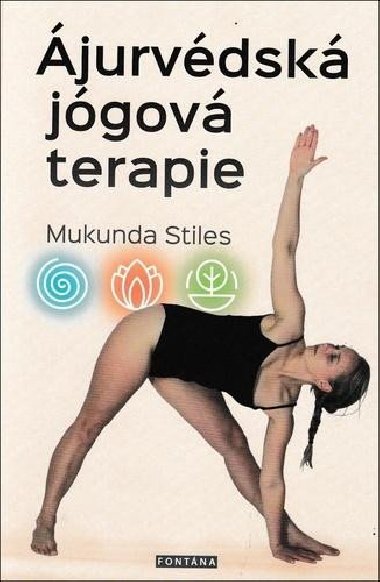 Ajurvédská jógová terapie - Mukunda Stiles