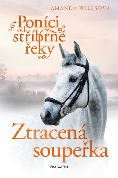 Ponci od stbrn eky - Ztracen soupeka - Willsov Amanda
