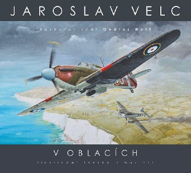 Jaroslav Velc - V oblacch - Ondej Neff, Ondej Mller, Zdenk ebesta, Vlastimil Such
