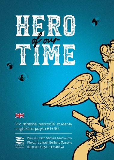 Hero of our Time - Michail Jurjevi Lermontov,Gerhard Symons