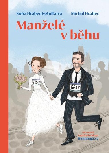 Manželé v běhu - Soňa Hrabec Kotulková, Michal Hrabec