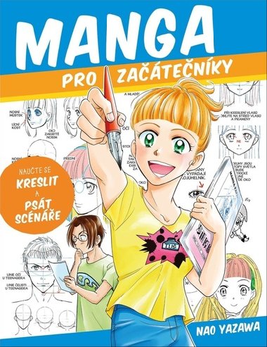 Manga pro zatenky - Naute se kreslit a pst scne - Nao Yazawa
