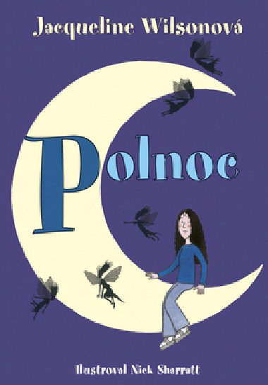 POLNOC - Jacqueline Wilsonov; Nick Sharratt
