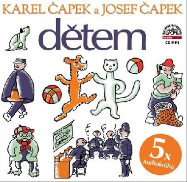 Čapek Dětem - CDmp3 - Karel Čapek; Josef Čapek; Josef Somr; Petr Štěpánek
