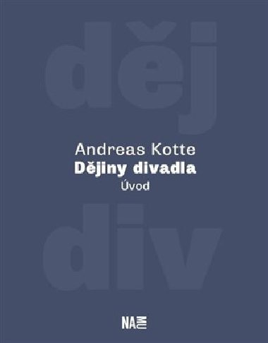 Djiny divadla. vod - Andreas Kotte