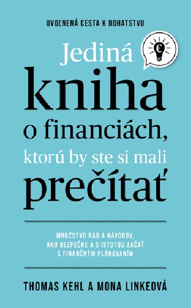 Jedin kniha o financich, ktor by ste mali preta - Thomas Kehl; Mona Linkeov