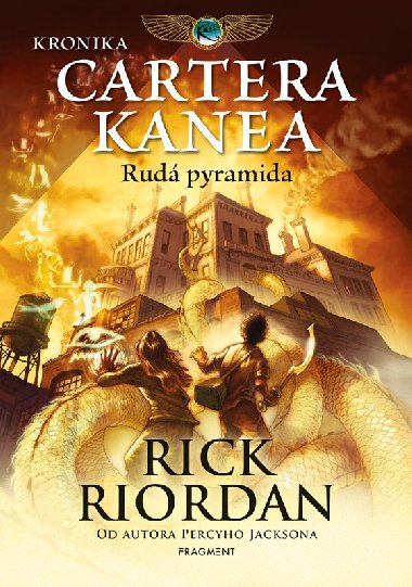 Kronika Cartera Kanea - Rud pyramida - Rick Riordan