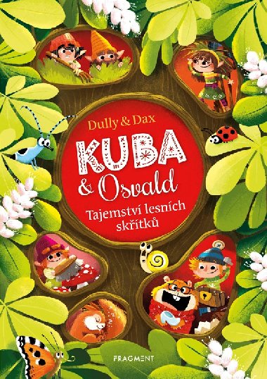 Kuba & Osvald - Tajemstv lesnch sktk - Dully & Dax