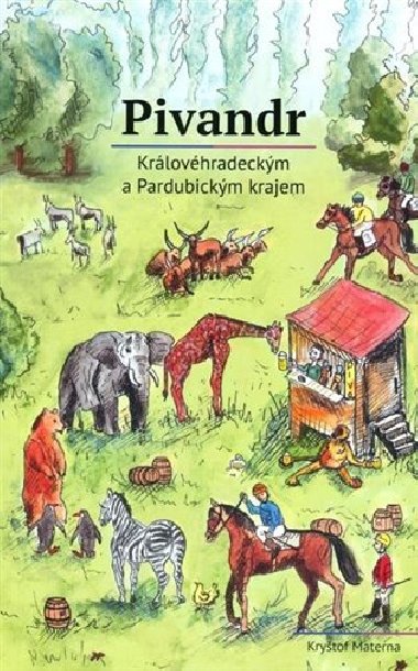 Pivandr Královéhradeckým a Pardubickým krajem - Kryštof Materna