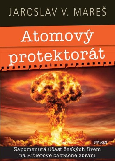 Atomov protektort - Jaroslav V. Mare