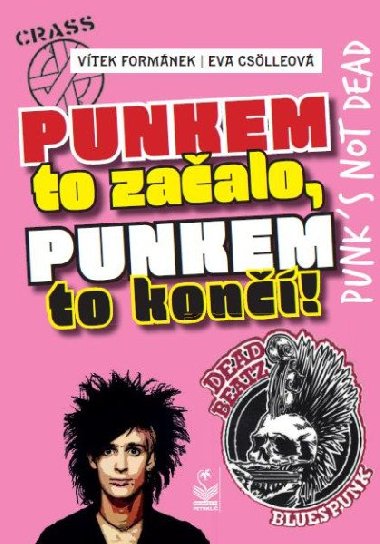 Punkem to zaalo a punkem to kon - Vtek Formnek; Eva Cslleov