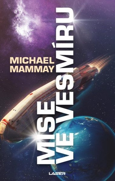 Mise ve vesmru - Michael Mammay