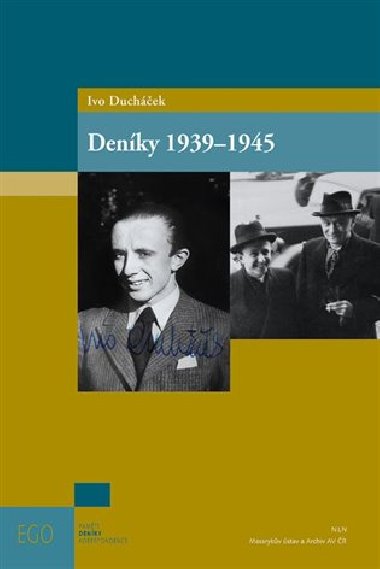 Ivo Duchek: Denky 1939-1945 - Pavel Hork,Richard Vaek