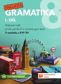Anglick gramatika 1. dl - Pracovn seit pro 8. ronk Z a vcelet gymnzia - Taktik