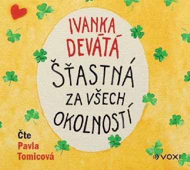 astn za vech okolnost - Audiokniha na CD - Ivanka Devt, Marie Formkov, Pavla Tomicov