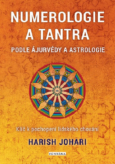 Numerologie a tantra podle ájurvédy a astrologie - Harish Johari