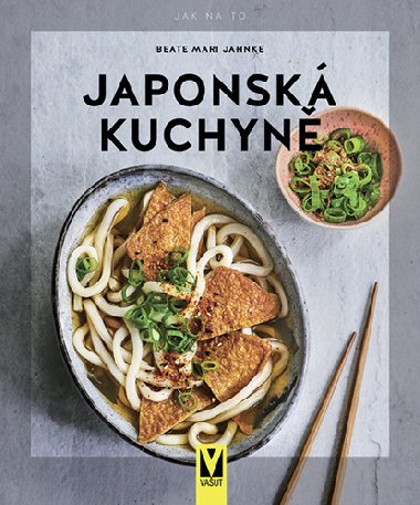 Japonsk kuchyn - Jak na to - Beate mari Jahnke