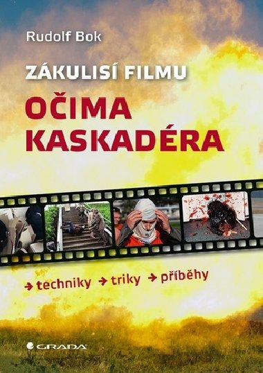 Zkulis filmu oima kaskadra - Techniky, triky, pbhy - Rudolf Bok