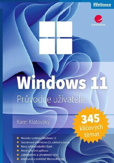 Windows 11 - Průvodce uživatele - Karel Klatovský; Josef Pecinovský