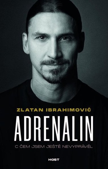 Adrenalin - O čem jsem ještě nevyprávěl - Luigi Garlando, Zlatan Ibrahimovic