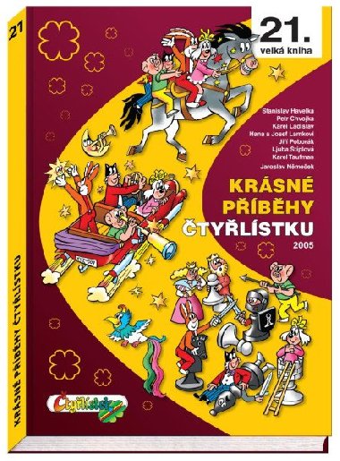 Krsn pbhy tylstku 2005 - 21. velk kniha - tplov Ljuba, Lamkov Hana, Lamka Josef, Pobork Ji, Chvojka Petr, Havelka Stanislav, Ladislav Karel, Taufman Karel