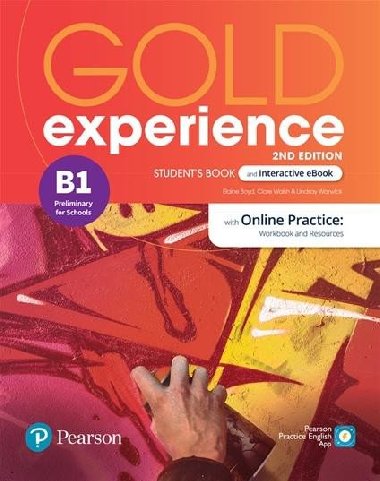 Gold Experience B1 Students Book with Interactive eBook, Online Practice, Digital Resources and Mobile App. 2ns Edition - Boyd Elaine, Walsh Clare, Warwick Lindsay
