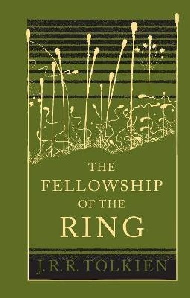 The Fellowship of the Ring - John Ronald Reuel Tolkien