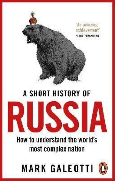 A Short History of Russia - Galeotti Mark