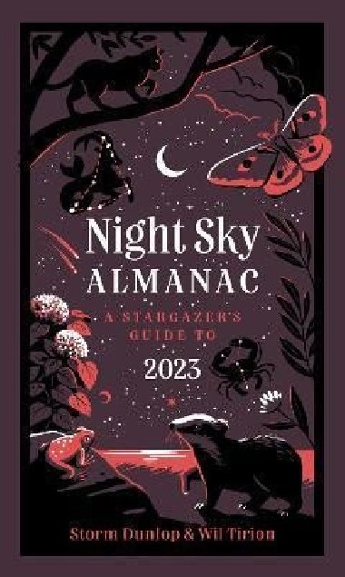 Night Sky Almanac 2023 : A Stargazers Guide - Dunlop Storm