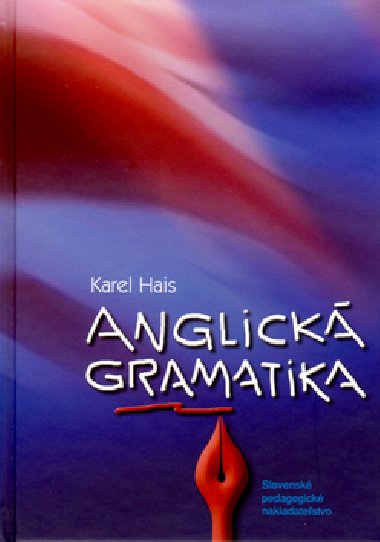 ANGLICK GRAMATIKA - Karel Hais