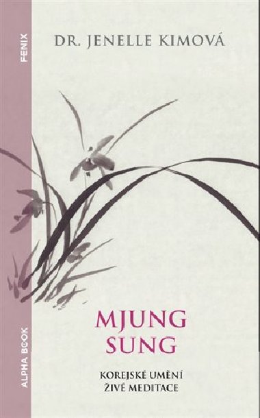 Mjung Sung: korejsk umn iv meditace - Jenelle Kim