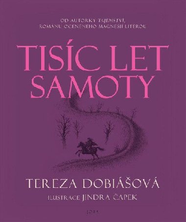 Tisc let samoty - Tereza Dobiov