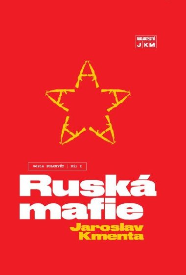 Rusk mafie - Jaroslav Kmenta