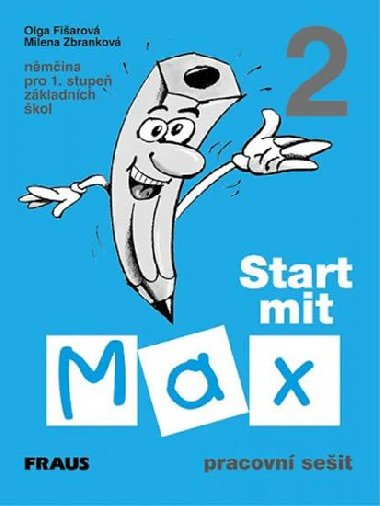 START MIT MAX 2 PRACOVN SEIT - Olga Fiarov; Milena Zbrankov